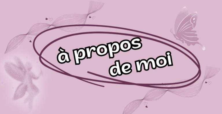 à propos de moi
